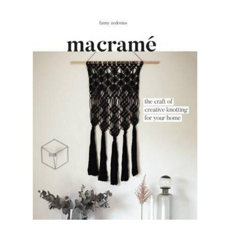 MACRAME Book by Fanny Zedenius of Creataholic-Magazine & Books-Little Lane Workshops