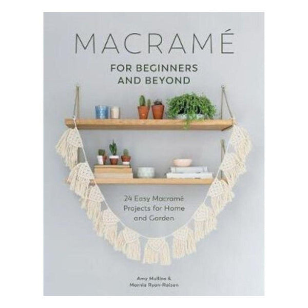 MACRAME FOR BEGINNERS & BEYOND Book-Magazine & Books-Little Lane Workshops