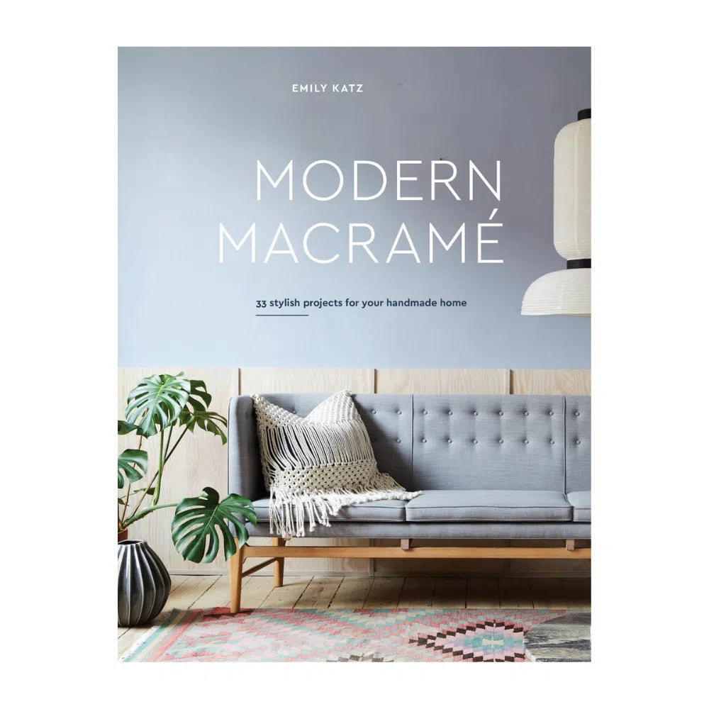 MODERN MACRAME Book by Emily Katz-Magazine & Books-Little Lane Workshops