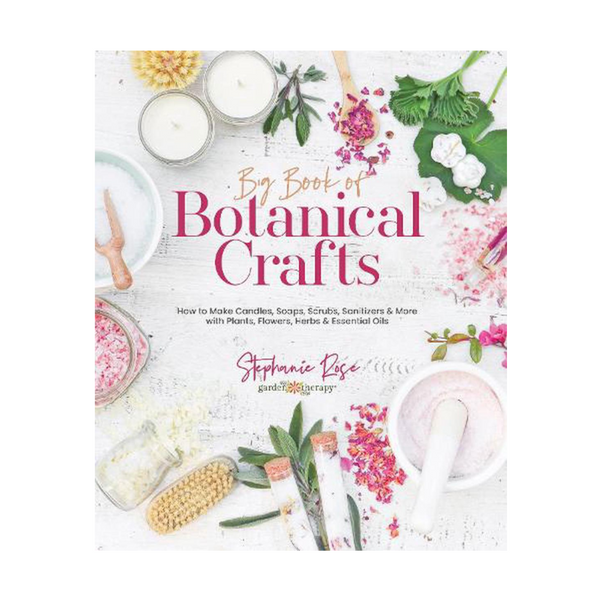 Big Book Of Botanical Crafts by Stephanie Rose-Magazine & Books-Little Lane Workshops